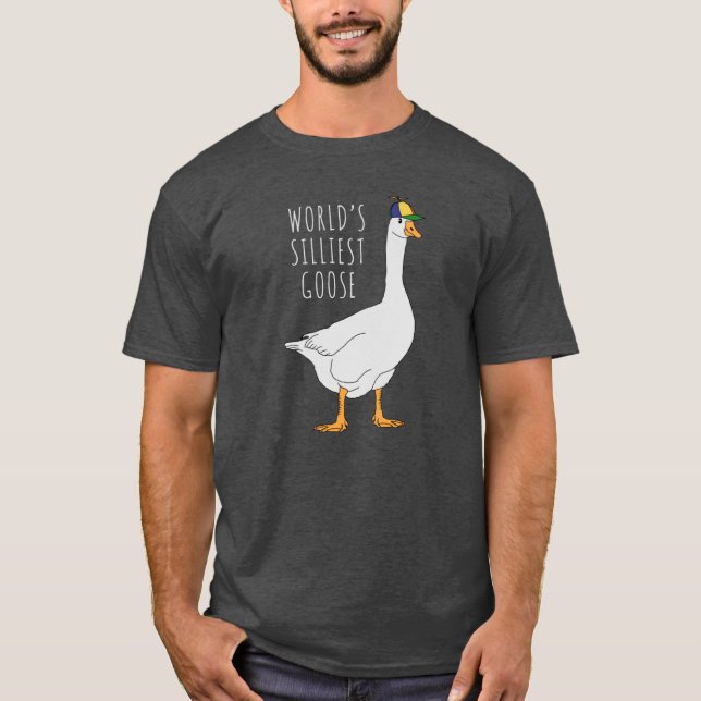 Worlds Silliest Goose friend T-Shirt (Front)