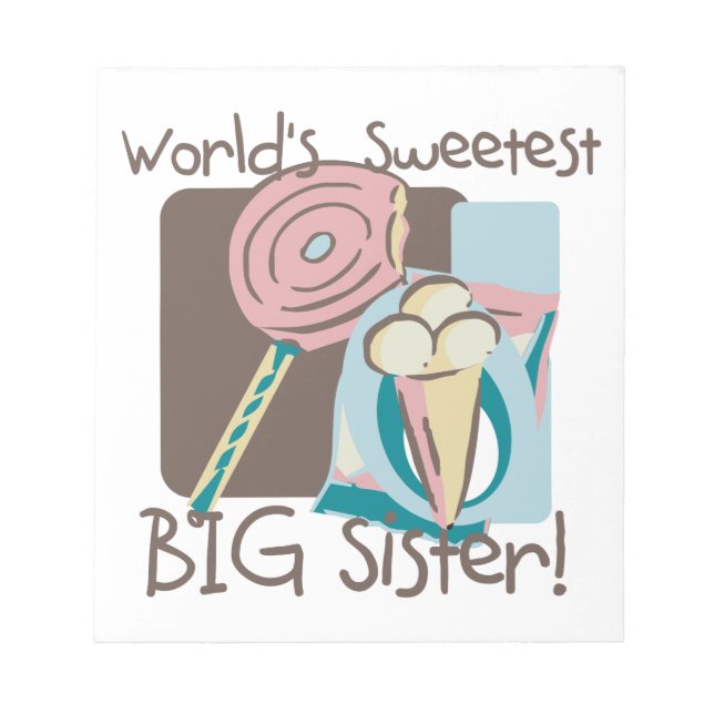 World's Sweetest Big Sister Notepad (Front)