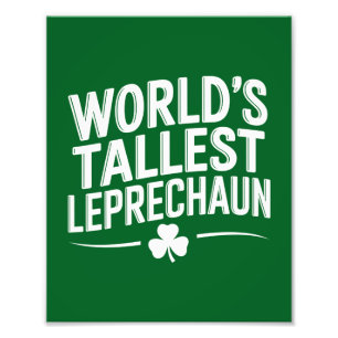 World's Tallest Leprechaun St. Patrick's Day Photo Print