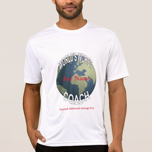 World's Worst Coach T-Shirt (Front)