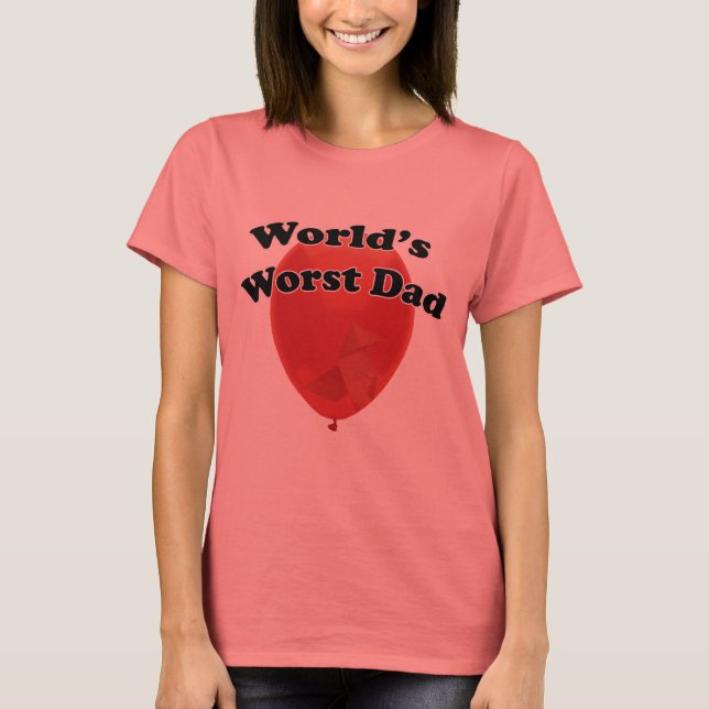 World's Worst Dad T-Shirt (Front)