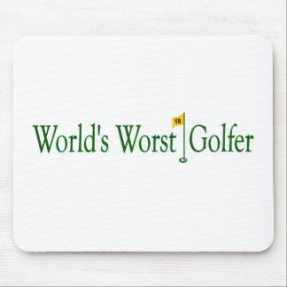 World'S Worst Golfer Mouse Pad