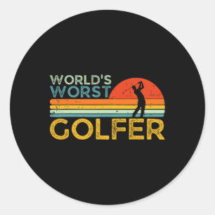 World's Worst Golfer Player Funny Golf Enthusiast Classic Round Sticker