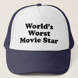 World's Worst Movie Star Trucker Hat