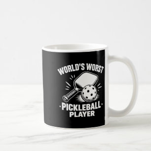 World's worst pickleball player -  coffee mug
