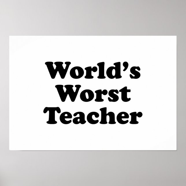 world's worst teacher poster (Front)