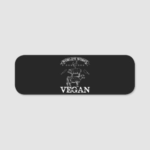 Worlds Worst Vegan Meat BBQ Chicken Pig Cow Name Tag