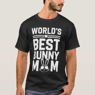 Worldu2019s Best Bunny Mum Women Rabbit Lover T-Shirt