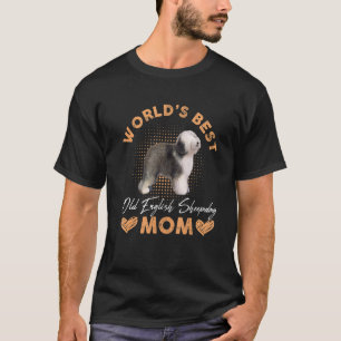 Worldu2019s Best Old English Sheepdog Mum Dog Wome T-Shirt