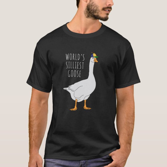Worldu2019s Silliest Goose T-Shirt (Front)