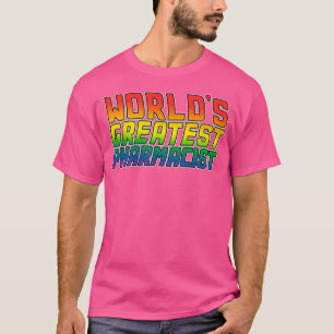 Worldx27s best pharmacist Lgbt gay pride 1 T-Shirt