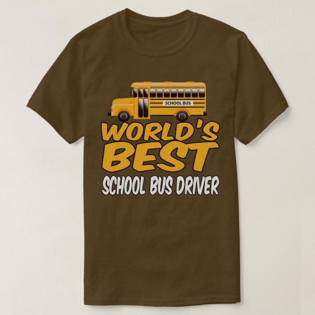 Worldx27s Best School Bus Driver 6 T-Shirt (Design Front)