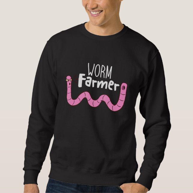 Worm Farmer Hole Vermiculture Composting Worm Farm Sweatshirt (Front)