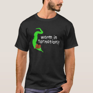 Worm In Tarnation Apparel T Shirt