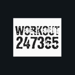 Worn out and scratched text Workout 247365 black Canvas Print<br><div class="desc">Worn out and scratched text Workout 247365 in black colour with white background. Perfect for anyone who is lifting, fitness, training, bodybuilding and going to the gym.</div>