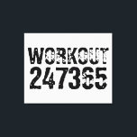 Worn out and scratched text Workout 247365 black Canvas Print<br><div class="desc">Worn out and scratched text Workout 247365 in black colour with white background. Perfect for anyone who is lifting,  fitness,  training,  bodybuilding and going to the gym.</div>