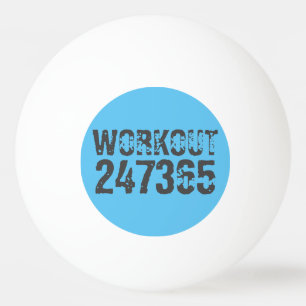 Worn out and scratched text Workout 247365 blue Ping Pong Ball