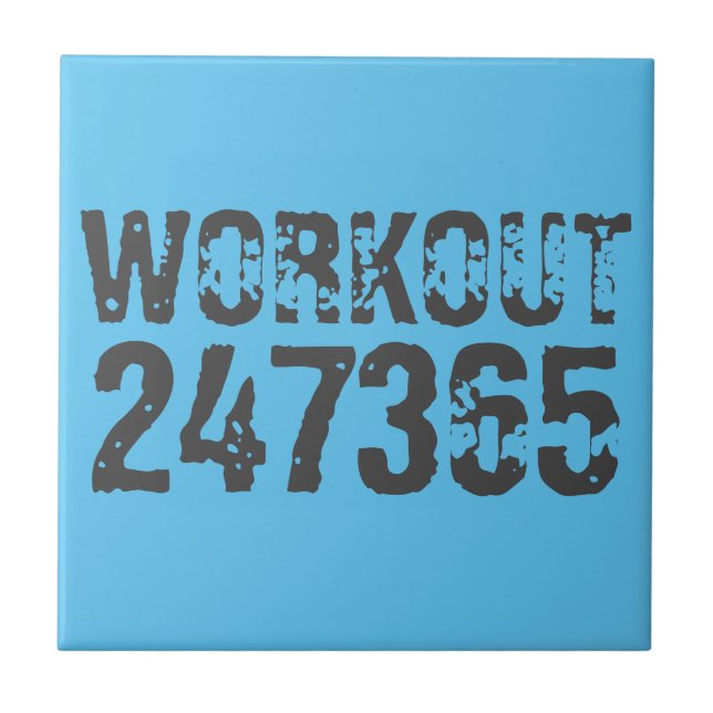 Worn out and scratched text Workout 247365 blue Tile (Front)