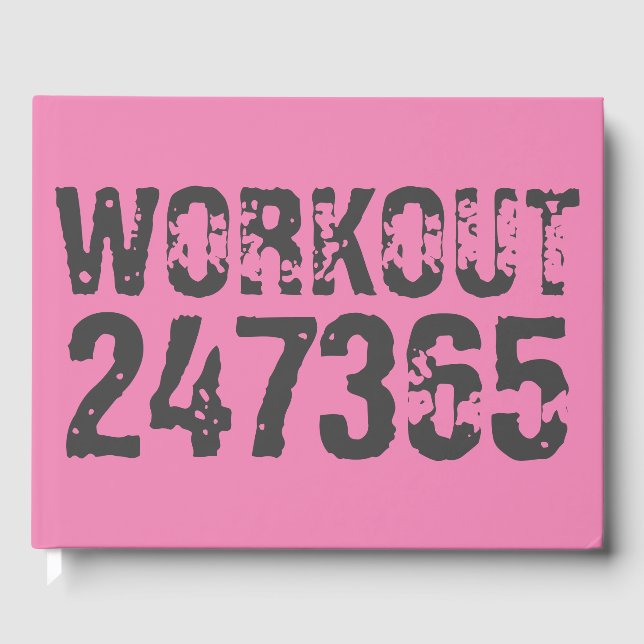 Worn out and scratched text Workout 247365 pink Guest Book (Front)