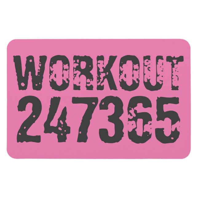 Worn out and scratched text Workout 247365 pink Magnet (Horizontal)