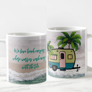 Worries Wash Away Beach Camping Coffee Mug