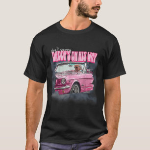 Worry Daddys On His Way Trump T-Shirt