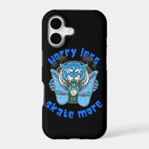 WORRY LESS SKATE MORE tiger edition