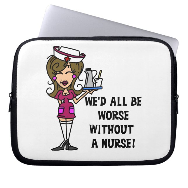 Worse Without a Nurse Laptop Sleeve (Front)
