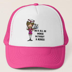 Worse Without a Nurse Trucker Hat