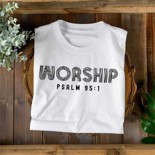 Worship for Men and Women Christian T-Shirt