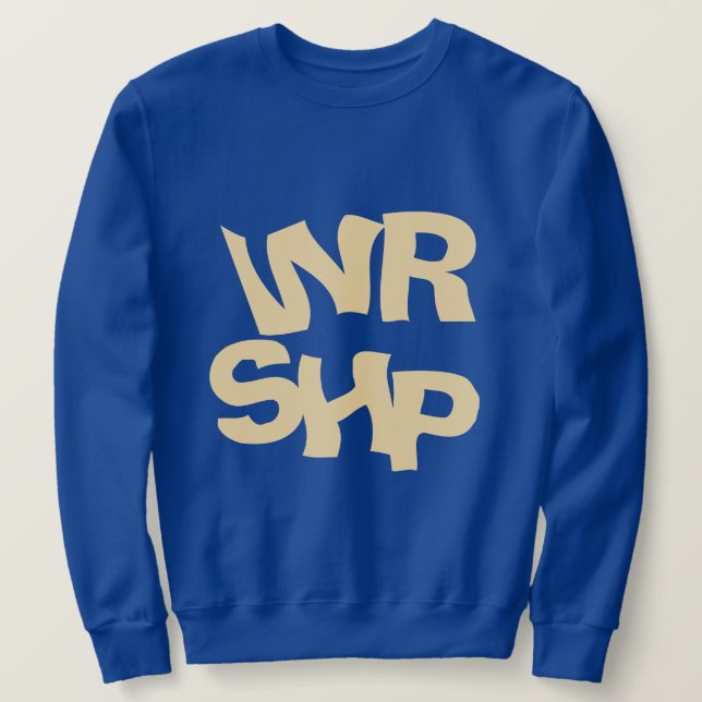 WORSHIP Quote Electric Blue Sweatshirt (Design Front)