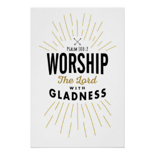 Worship the Lord with Gladness Art Print
