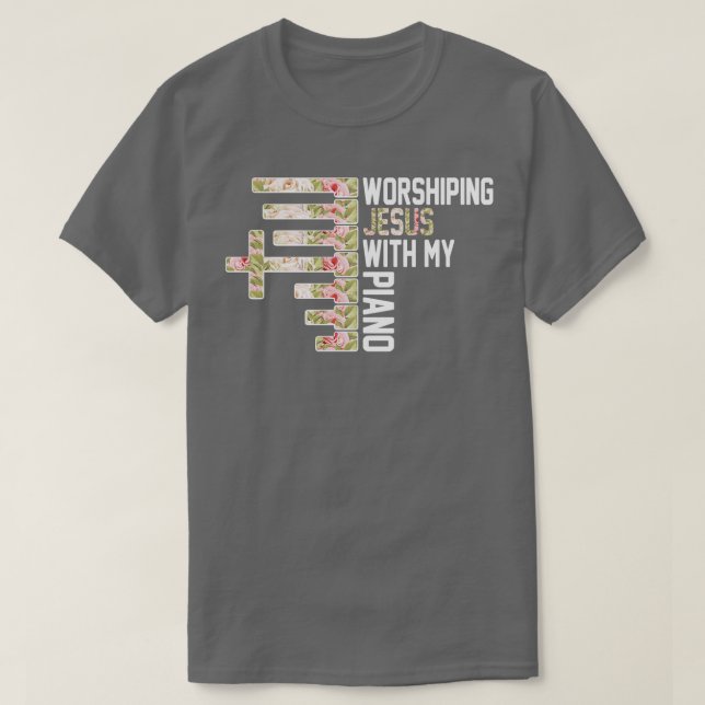 Worshiping Jesus With My Piano Pianist Musician T-Shirt (Design Front)