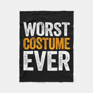 Worst Costume Ever Halloween Costume Fleece Blanket