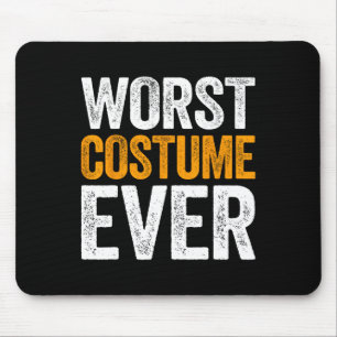 Worst Costume Ever Halloween Costume Mouse Pad