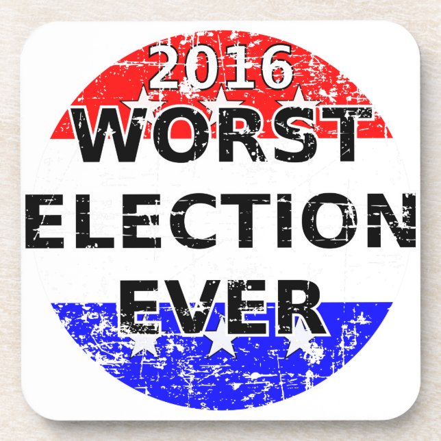 Worst Election Ever Coaster (Front)