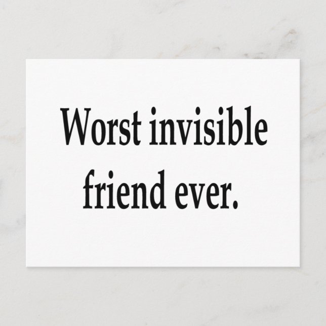 Worst invisible friend ever. postcard (Front)