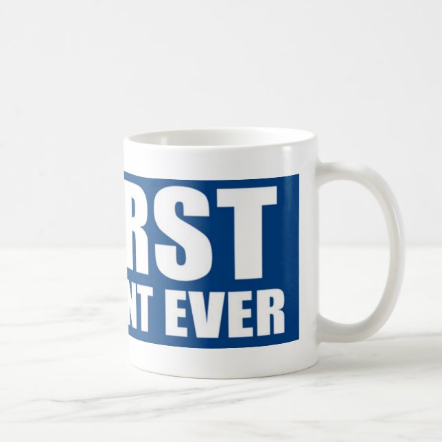 Worst President Ever Coffee Mug (Right)