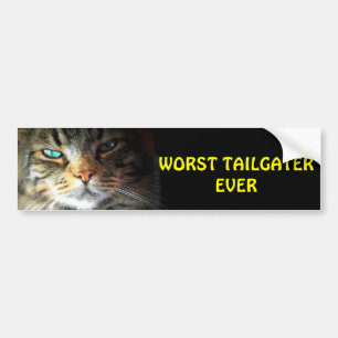 Worst Tailgater Ever Bumper Cat Sticker