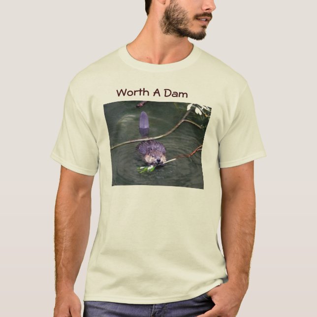 Worth A Dam T-Shirt (Front)