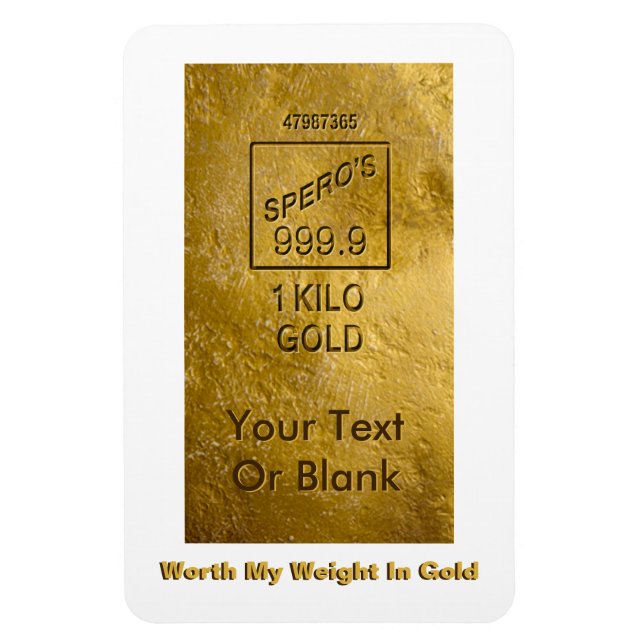 Worth My Weight In Gold Magnet (Vertical)