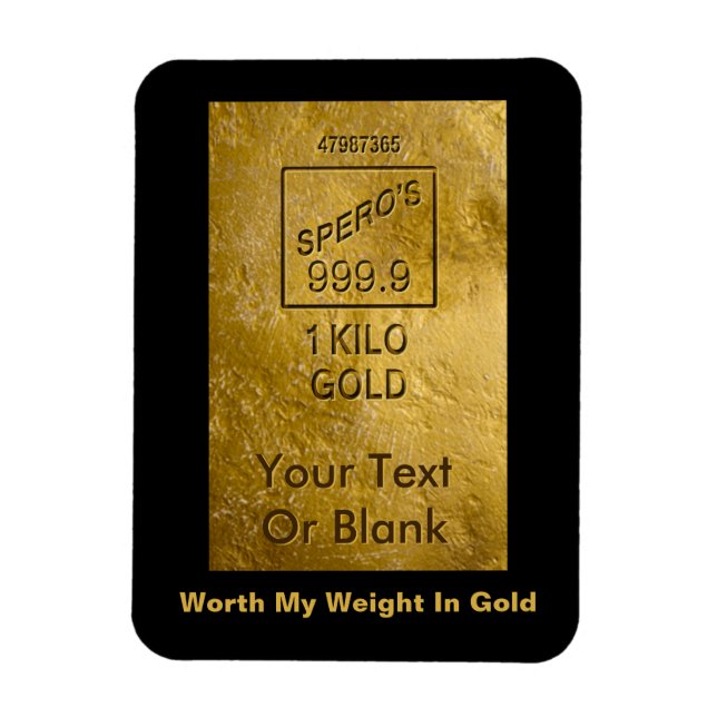 Worth My Weight In Gold Magnet (Vertical)