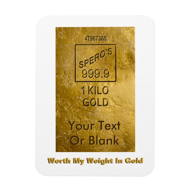 Worth My Weight In Gold Magnet (Vertical)