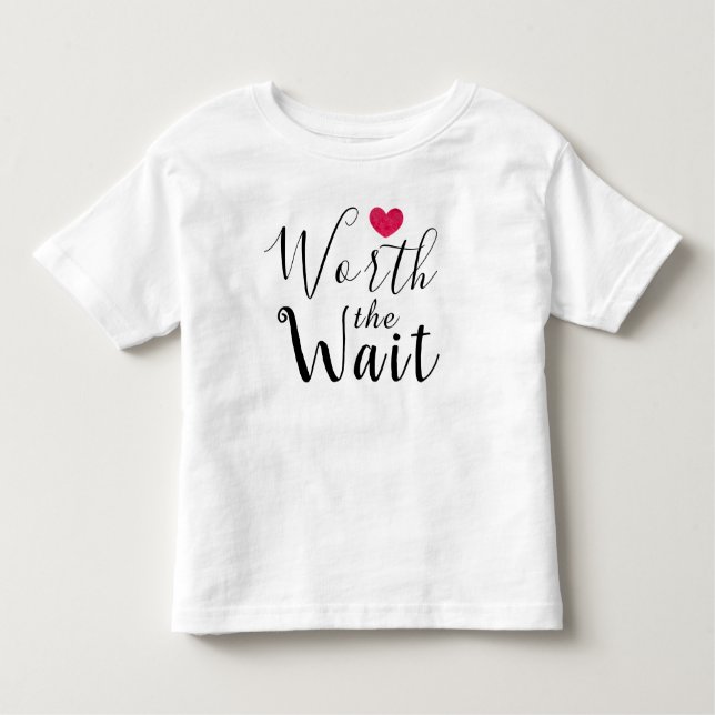 Worth the Wait - Adoption - Heart - New Baby Toddler T-Shirt (Front)