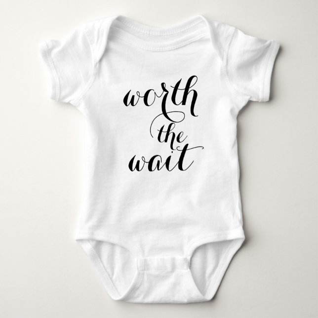 Worth The Wait Baby Body Suit Bodysuit (Front)