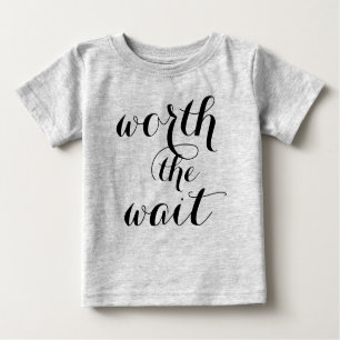 Worth The Wait Baby Funny Cute Baby Baby T-Shirt