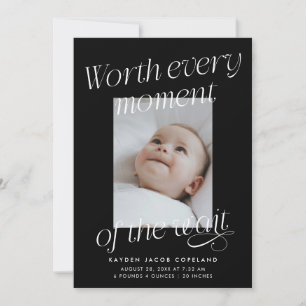 Worth The Wait Black Photo Modern Birth Announcement