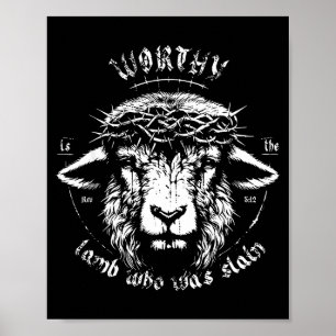 Worthy Is The Lamb Who Was Slain Revelation 5 12 F Poster