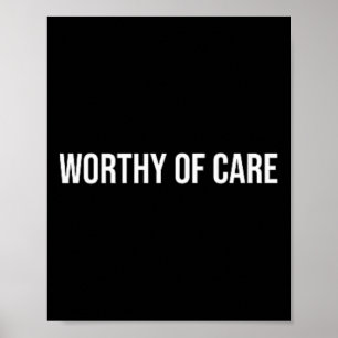 Worthy Of Care, Mental Health Therapy Poster