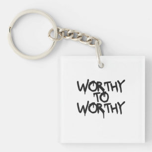 WORTHY TO WORTHY — Silent Power Keychain